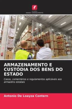 ARMAZENAMENTO E CUSTÓDIA DOS BENS DO ESTADO - De Loayza Contern, Antonio