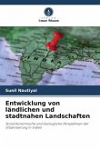 Entwicklung von ländlichen und stadtnahen Landschaften