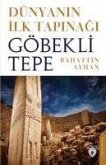 Dünyanin Ilk Tapinagi Göbeklitepe