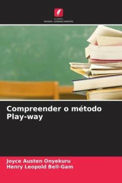 Compreender o método Play-way - Onyekuru, Joyce Austen;Bell-Gam, Henry Leopold