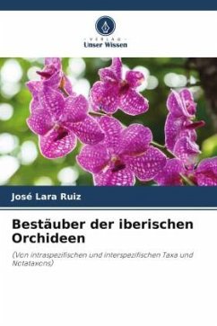 Bestäuber der iberischen Orchideen - Lara Ruiz, José