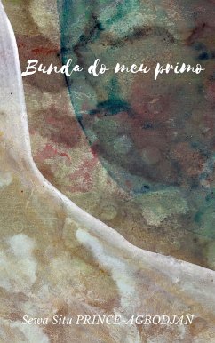 Bunda do meu primo (eBook, ePUB) - Situ PRINCE-AGBODJAN, Sewa