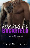 Defending the Backfield (LA Wolves, #5) (eBook, ePUB)