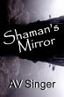 Shaman's Mirror (eBook, ePUB) - Bild 1