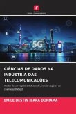 CIÊNCIAS DE DADOS NA INDÚSTRIA DAS TELECOMUNICAÇÕES