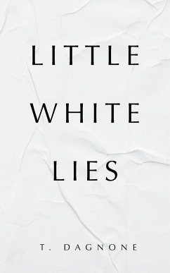 Little White Lies - Dagnone, T.