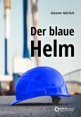 Der blaue Helm (eBook, ePUB)