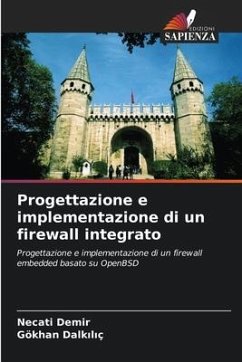 Progettazione e implementazione di un firewall integrato - Demir, Necati;DALKILIÇ, GÖKHAN