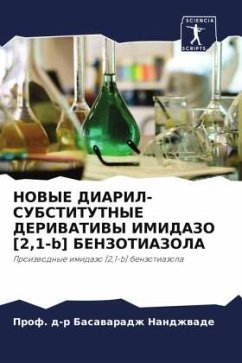 NOVYE DIARIL-SUBSTITUTNYE DERIVATIVY IMIDAZO [2,1-b] BENZOTIAZOLA - Nandzhwade, Prof. d-r Basawaradzh