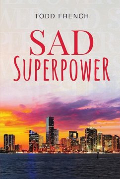 Sad Superpower - French, Todd