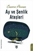 Ay ve Senlik Atesleri - Pavese, Cesare