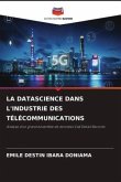 LA DATASCIENCE DANS L'INDUSTRIE DES TÉLÉCOMMUNICATIONS