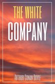 The White Company (Annotated) (eBook, ePUB)