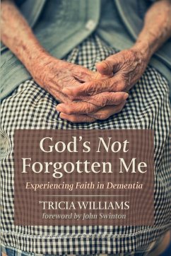 God's Not Forgotten Me - Williams, 'Tricia