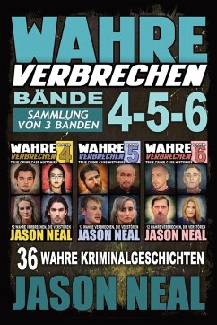 Cover True Crime Case Histories Volumes 4-5-6 / Wahre Verbrechen Bände 4-5-6
