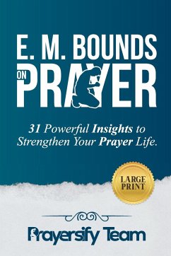 E. M. Bounds on Prayer - Team, Godlipress