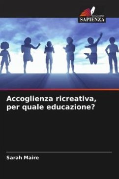 Accoglienza ricreativa, per quale educazione? - Maire, Sarah