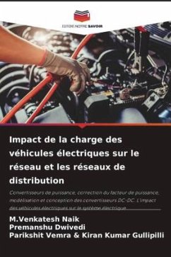 Impact de la charge des véhicules électriques sur le réseau et les réseaux de distribution - Naik, M.Venkatesh;Dwivedi, Premanshu;Kiran Kumar Gullipilli, Parikshit Vemra &