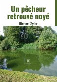 Un pêcheur retrouvé noyé