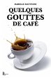 Quelques gouttes de café (eBook, ePUB) - Bild 1