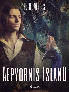 Aepyornis Island (eBook, ePUB) - Wells, H. G.
