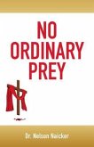 No Ordinary Prey (eBook, ePUB)