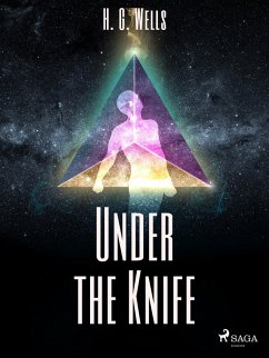 Under the Knife (eBook, ePUB) - Wells, H. G.