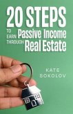 20 Steps to Earn Passive Income Through Real Estate (eBook, ePUB)