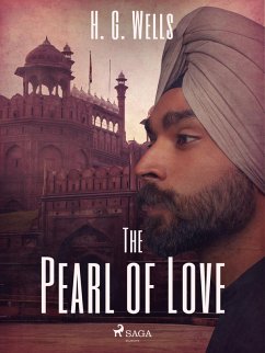 The Pearl of Love (eBook, ePUB) - Wells, H. G.