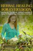 Herbal Healing For Everybody (eBook, ePUB)