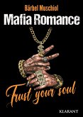 Trust Your Soul. Mafia Romance (eBook, ePUB)