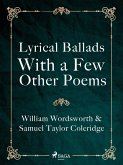 Lyrical Ballads, With a Few Other Poems (eBook, ePUB)