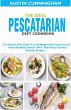 The Ideal Pescatarian Diet Cookbook;... - Bild 1