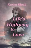 Life's Highway to Love (eBook, ePUB)