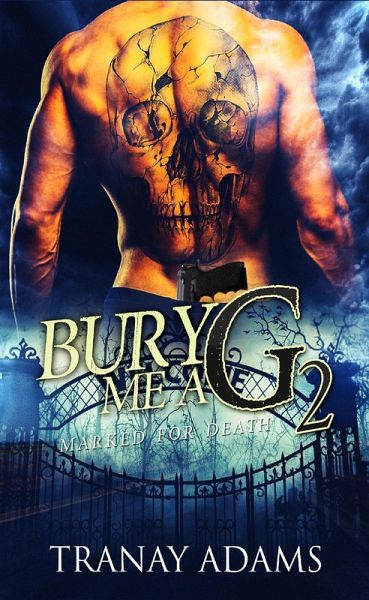 Bury Me A G 2 (eBook, ePUB) Bury Me A G 2 (eBook, ePUB)