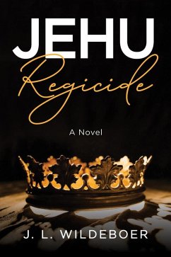 Jehu: Regicide (eBook, ePUB)