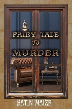 Fairy Tale to Murder (eBook, ePUB) - Maize, Satin