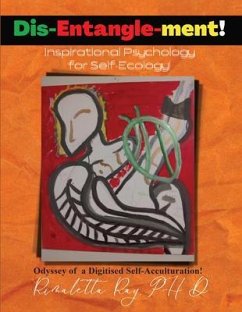 Cover Dis-Entangle-ment! Inspiration Psychology for Self-Ecology! (eBook, ePUB)