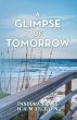 A Glimpse of Tomorrow (eBook, ePUB) - Bild 1
