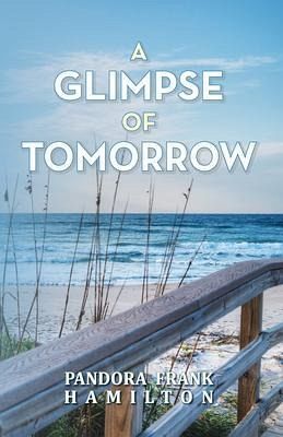 A Glimpse of Tomorrow (eBook, ePUB) A Glimpse of Tomorrow (eBook, ePUB)