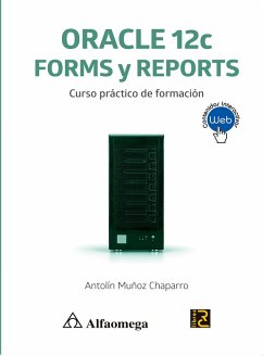 Oracle 12c Forms y Reports (eBook, PDF) - Muñoz Chaparro, Antolín