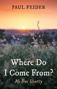 Where Do I Come From? (eBook, ePUB)