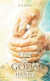 Clay in God_s Hands (eBook, ePUB)