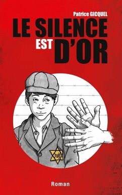 Le silence est d'or (eBook, ePUB) Le silence est d'or (eBook, ePUB)
