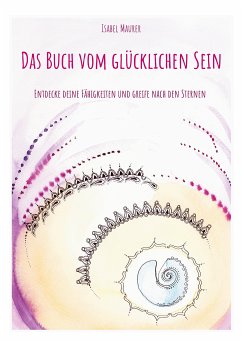 Das Buch vom glücklichen Sein (eBook, ePUB)