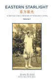 Eastern Starlight, a British Girl's Memoir of Warlord China (eBook, ePUB)