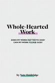 Whole-Hearted Work (eBook, ePUB)