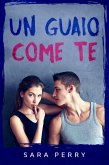 Un guaio come te (eBook, ePUB)