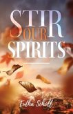 Stir Our Spirits (eBook, ePUB)