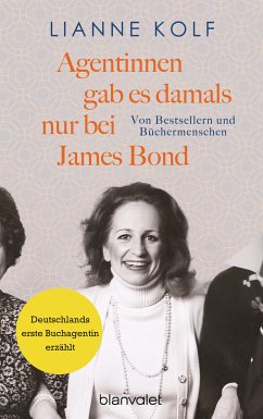 Agentinnen gab es damals nur bei James Bond (eBook, ePUB) - Kolf, Lianne